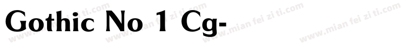 Gothic No 1 Cg字体转换